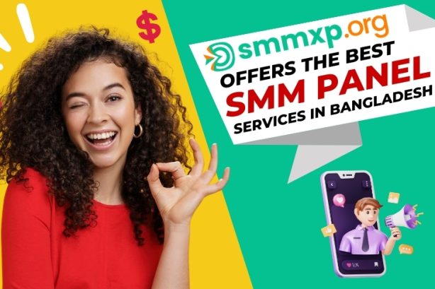 Cheap & Best SMM Panel in Bangladesh – SMMXP