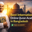 Taqi Academy – Best International Online Quran Academy in Bangladesh