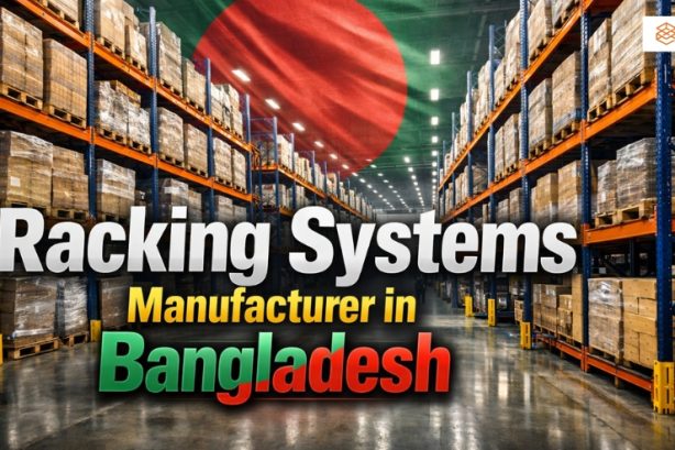 Master Racks Limited – Racking Systems Manufacturer in Bangladesh